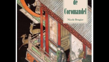 « Les Paravents en laque de Coromandel » Conférence de Nicole Brugier